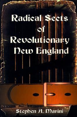 Radical Sects of Revolutionary New England (Paperback)