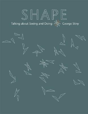 Shape: Talking About Seeing And Doing (Hardcover)
