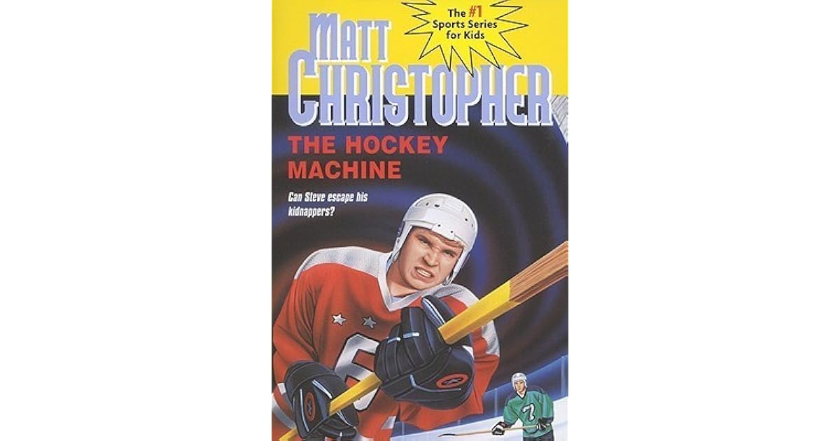 The Hockey Machine by Matt Christopher