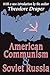American Communism and Soviet Russia: With a new introduction by the author