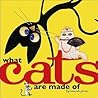 What Cats Are Made Of by Hanoch Piven