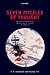 Seven Puzzles of Thought And How to Solve Them by R.M. Sainsbury