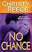 No Chance (Last Chance Rescue, #4)
