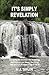 It's Simply Revelation by Alida J. Taylor