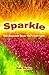 Sparkle: The Queerest Book You'll Ever Love