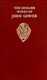 The English Works of John Gower (Early English Text Society/Original Series) The English Works of John Gower (Early English Text Society/Original Series)