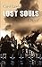 Lost Souls: A Novel