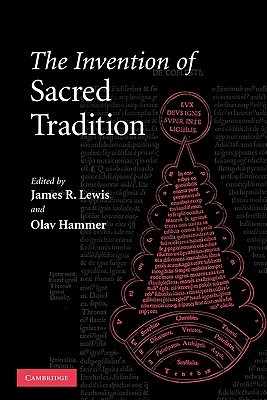 The Invention of Sacred Tradition (Paperback)