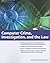 Computer Crime, Investigation, and the Law by Chuck Easttom