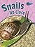 Snails Up Close