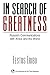 In Search of Greatness: Russia's Communications with Africa and the World (Civic Discourse for the Third Millennium)