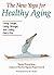 The New Yoga for Healthy Ag...