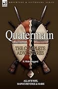 Quatermain: The Complete Adventures 2 Allan's Wife, Maiwa's Revenge & Marie