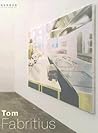 Tom Fabritius: Bilder 2002-2005 Tom Fabritius: Bilder 2002-2005