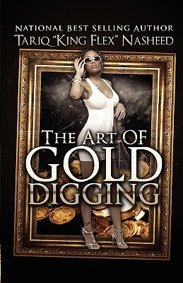 The Art of Gold Digging (Paperback)