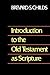 Introduction to the Old Testament as Scripture