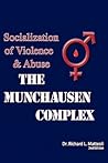 The Munchausen Complex by Richard L. Matteoli