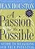 A Passion for the Possible:...