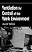Ventilation for Control of the Work Environment