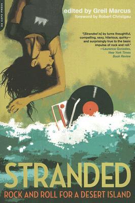 Stranded: Rock and Roll for a Desert Island (Paperback)