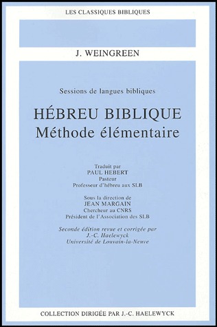 Hébreu biblique - Méthode élémentaire 2e édition revue et corrigée