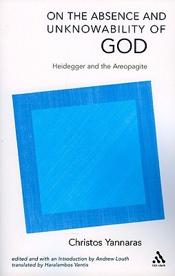 On the Absence and Unknowability of God: Heidegger and the Areopagite (Paperback)