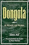 Dongola: A Novel of Nubia