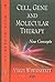 Cell, Gene, and Molecular Therapy by Viroj Wiwanitkit