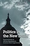 Politics in the New South: Representation of African Americans in Southern State Legislatures (African American Studies)