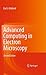 Advanced Computing in Electron Microscopy