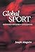 Global Sport: Identities, Societies, Civilizations