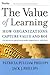 The Value of Learning: How Organizations Capture Value and ROI and Translate It into Support, Improvement, and Funds