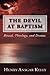 The Devil at Baptism: Ritual, Theology, and Drama