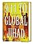 9/11 to Global Jihad: The Grand Plan