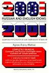 2001 Russian and English Idioms by Agnes Arany-Makkai