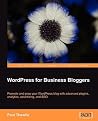 Wordpress for Business Bloggers by Paul Thewlis Wordpress for Business Bloggers by Paul Thewlis