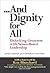 And Dignity for All by James E. Despain And Dignity for All by James E. Despain
