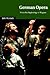 German Opera: From the Beginnings to Wagner (Cambridge Studies in Opera)