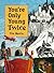 You're Only Young Twice by Tim    Morris