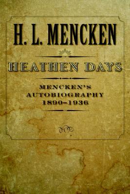 Capa do Livro Heathen Days: Mencken's Autobiography: 1890-1936