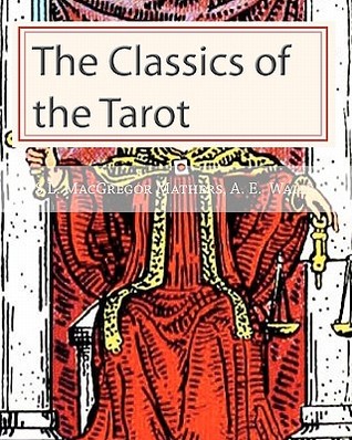 The Classics of the Tarot (Paperback)