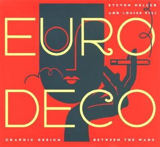 Euro Deco: Graphic Design Between the Wars (Hardcover)
