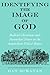 Identifying the Image of God by Dan McKanan