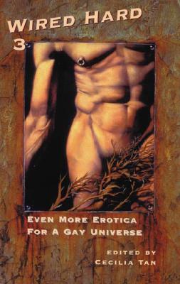 Wired Hard 3: Even More Erotica for a Gay Universe (Paperback)