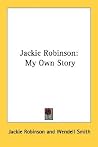 Jackie Robinson by Jackie Robinson