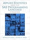 Applied Statistics and the SAS Programming Language