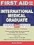 First Aid for the International Medical Graduate by Keshav Chander