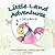 Little Land Adventures - Li...
