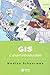 GIS: A Short Introduction