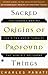 Sacred Origins of Profound ...